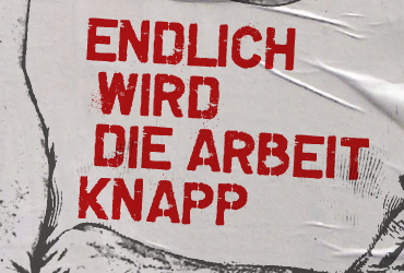 endlich wird die arbeit knapp