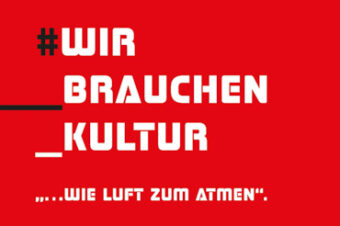 „Wir brauchen Kultur … wie Luft zum Atmen!“